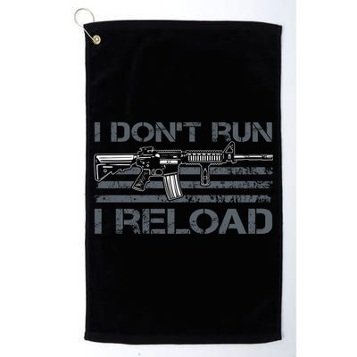 I Don't Run I Reload Funny Gun Owner Pro Guns (ON BACK) Golf Towel