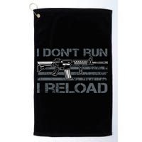 I Don't Run I Reload Funny Gun Owner Pro Guns (ON BACK) Golf Towel