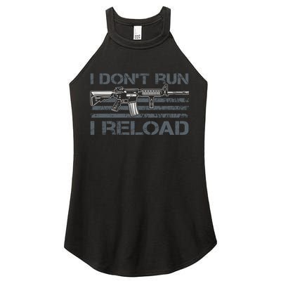 I Don't Run I Reload Funny Gun Owner Pro Guns (ON BACK) Women's Perfect Tri Rocker Tank