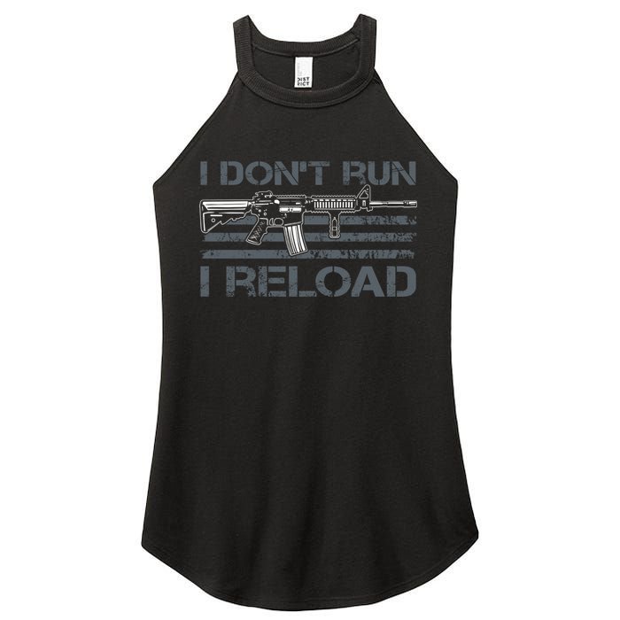 I Don't Run I Reload Funny Gun Owner Pro Guns (ON BACK) Women's Perfect Tri Rocker Tank