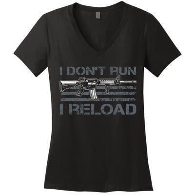 I Don't Run I Reload Funny Gun Owner Pro Guns (ON BACK) Women's V-Neck T-Shirt