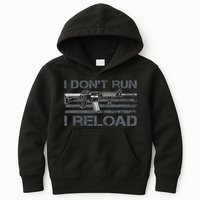 I Don't Run I Reload Funny Gun Owner Pro Guns (ON BACK) Kids Hoodie