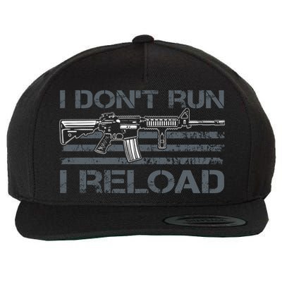 I Don't Run I Reload Funny Gun Owner Pro Guns (ON BACK) Wool Snapback Cap