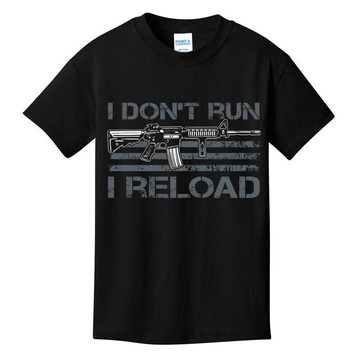 I Don't Run I Reload Funny Gun Owner Pro Guns (ON BACK) Kids T-Shirt