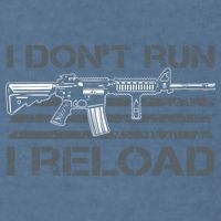I Don't Run I Reload Funny Gun Owner Pro Guns (ON BACK) Garment-Dyed Sweatshirt