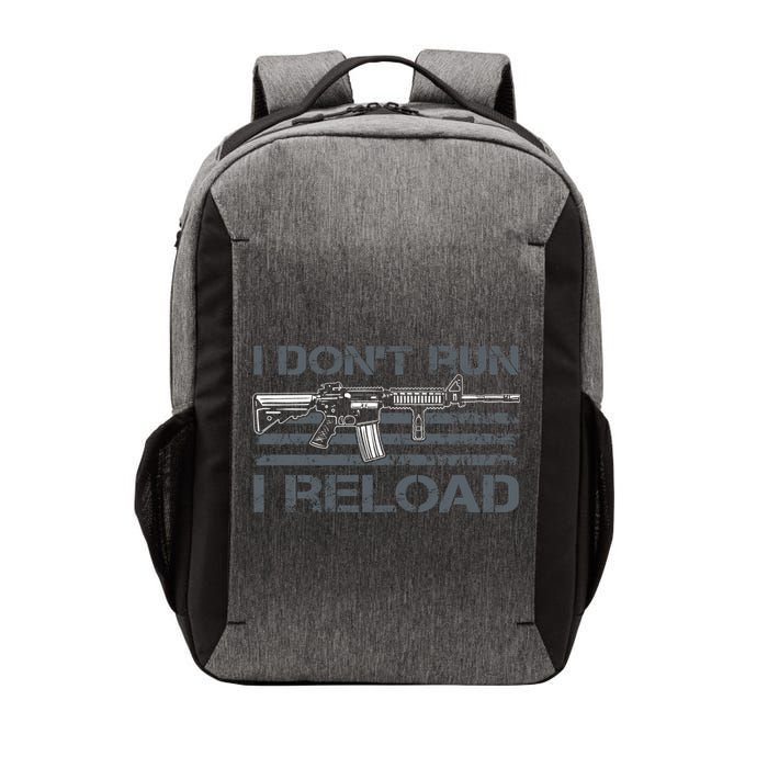 I Don't Run I Reload Funny Gun Owner Pro Guns (ON BACK) Vector Backpack