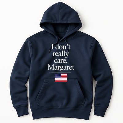 I Dont Really Care Margaret Minimalist Jd Vance Hoodie