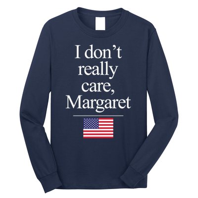 I Dont Really Care Margaret Minimalist Jd Vance Long Sleeve Shirt