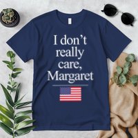 I Dont Really Care Margaret Minimalist Jd Vance Premium T-Shirt
