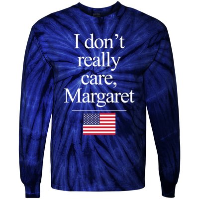 I Dont Really Care Margaret Minimalist Jd Vance Tie-Dye Long Sleeve Shirt