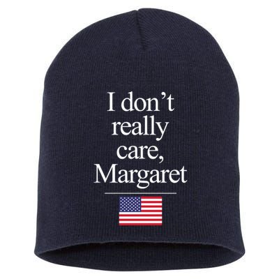 I Dont Really Care Margaret Minimalist Jd Vance Short Acrylic Beanie