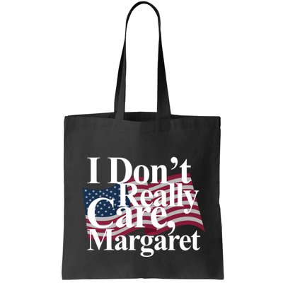 I DonT Really Care Margaret Funny Minimalist Bag