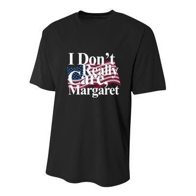 I DonT Really Care Margaret Funny Minimalist Youth Performance Sprint T-Shirt