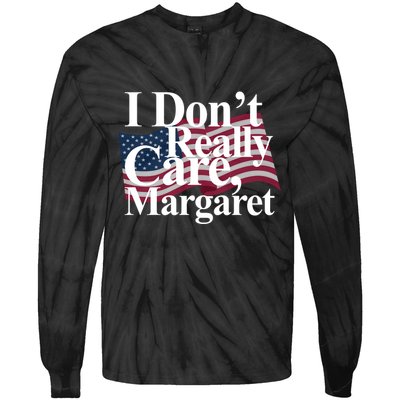 I DonT Really Care Margaret Funny Minimalist Tie-Dye Long Sleeve Shirt