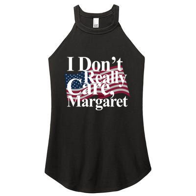 I DonT Really Care Margaret Funny Minimalist Women's Perfect Tri Rocker Tank