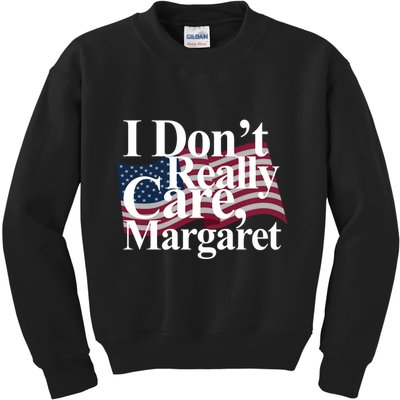 I DonT Really Care Margaret Funny Minimalist Kids Sweatshirt