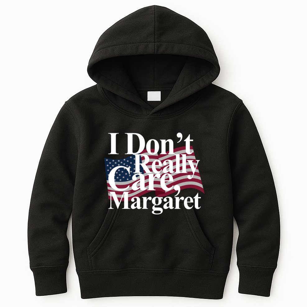 I DonT Really Care Margaret Funny Minimalist Kids Hoodie