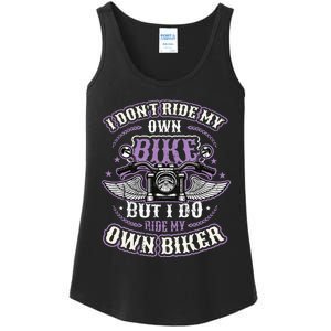 I Don´T Ride My Own Bike But I Do Ride My Own Biker Ladies Essential Tank