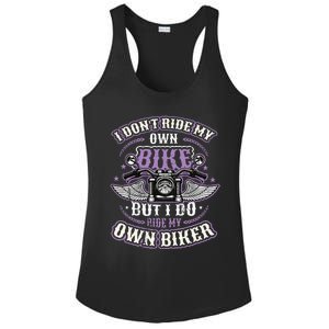 I Don´T Ride My Own Bike But I Do Ride My Own Biker Ladies PosiCharge Competitor Racerback Tank