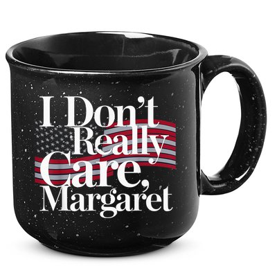 I DonT Really Care Margaret Minimalist 15oz Campfire Ceramic Mug