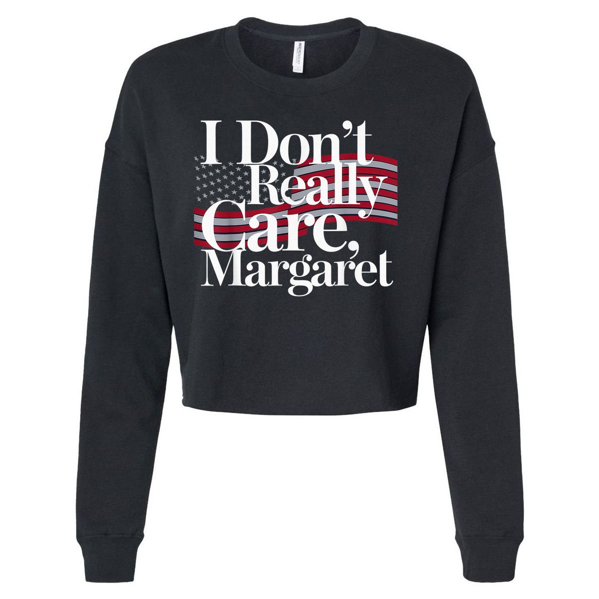 I DonT Really Care Margaret Minimalist Cropped Pullover Crew