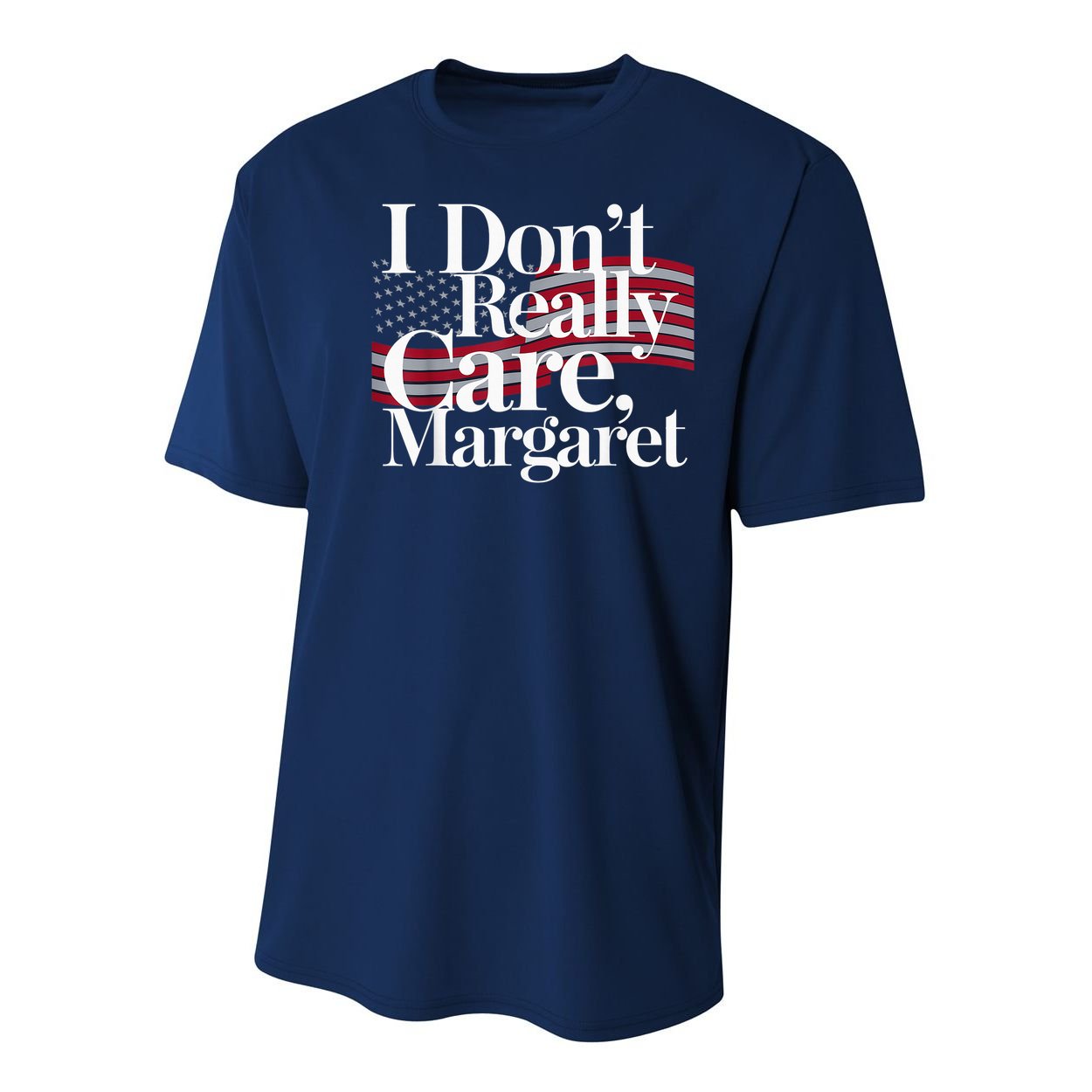 I DonT Really Care Margaret Minimalist Youth Performance Sprint T-Shirt