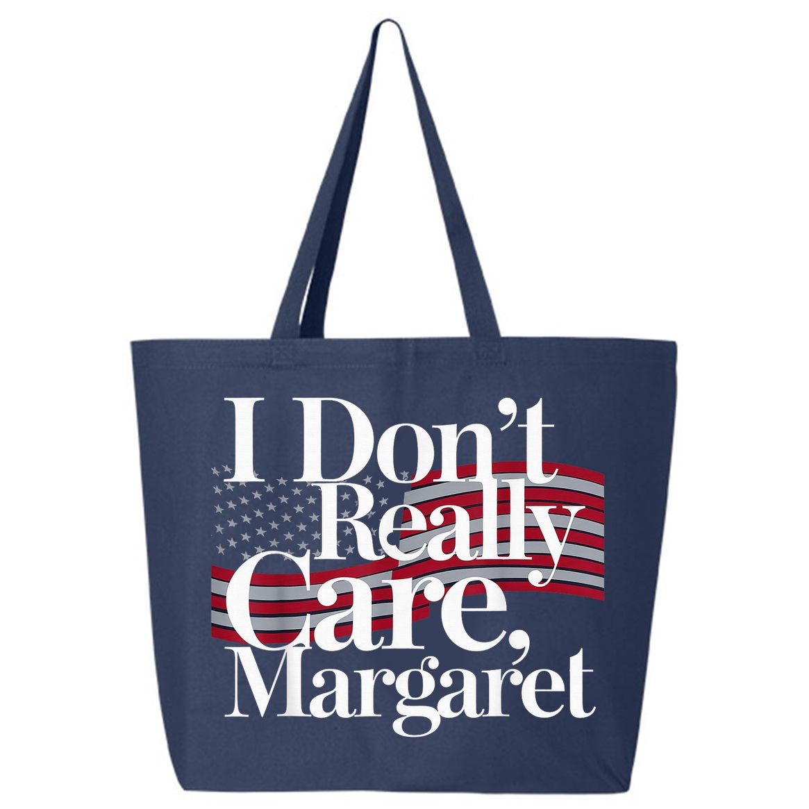 I DonT Really Care Margaret Minimalist 25L Jumbo Tote