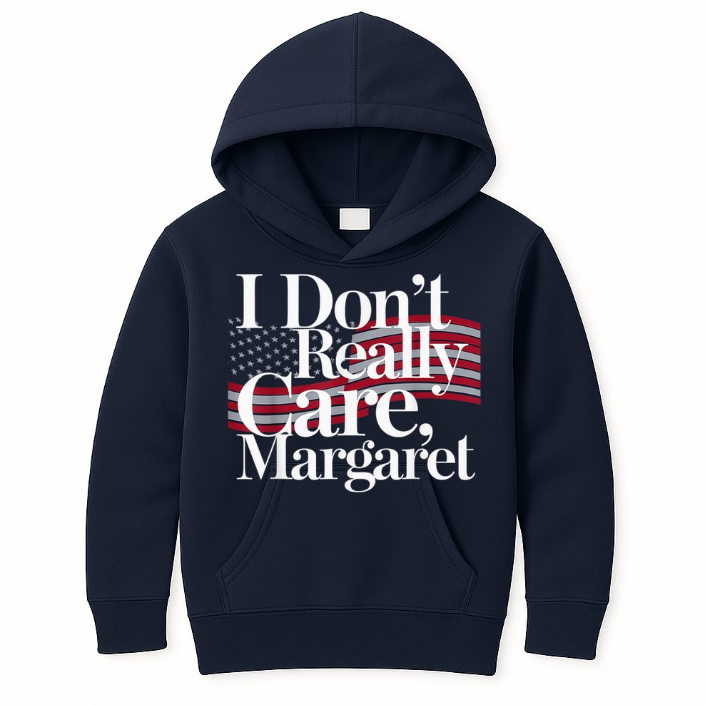 I DonT Really Care Margaret Minimalist Kids Hoodie