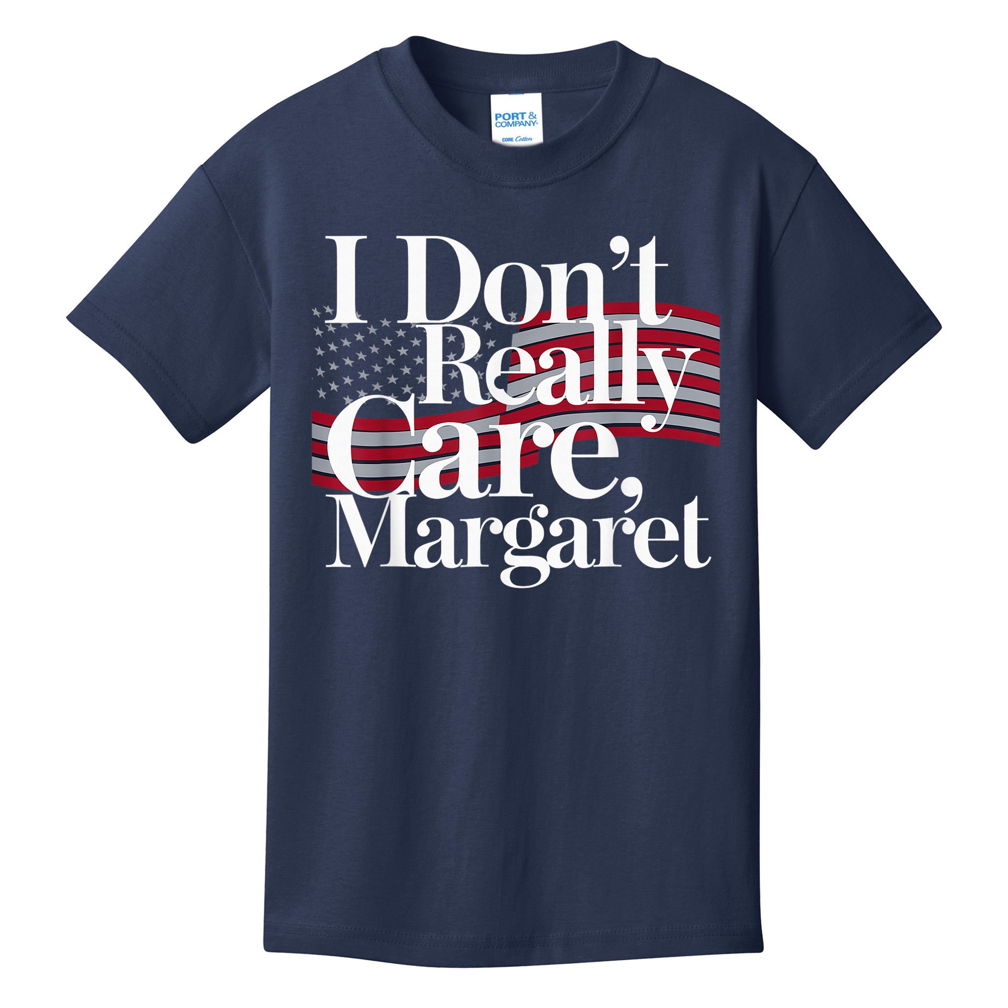 I DonT Really Care Margaret Minimalist Kids T-Shirt
