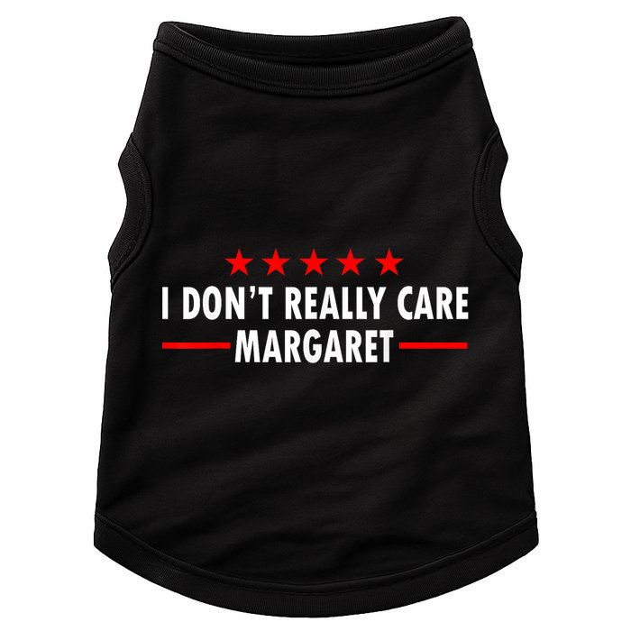 I Don’T Really Care Margaret Jd Vance Funny Minimalist Doggie Tank