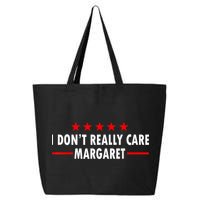 I Don’T Really Care Margaret Jd Vance Funny Minimalist 25L Jumbo Tote