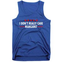 I Don’T Really Care Margaret Jd Vance Funny Minimalist Tank Top