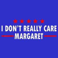I Don’T Really Care Margaret Jd Vance Funny Minimalist Toddler T-Shirt