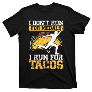 I Don't Run For Medals I Run For Tacos Backprint Running T-Shirt