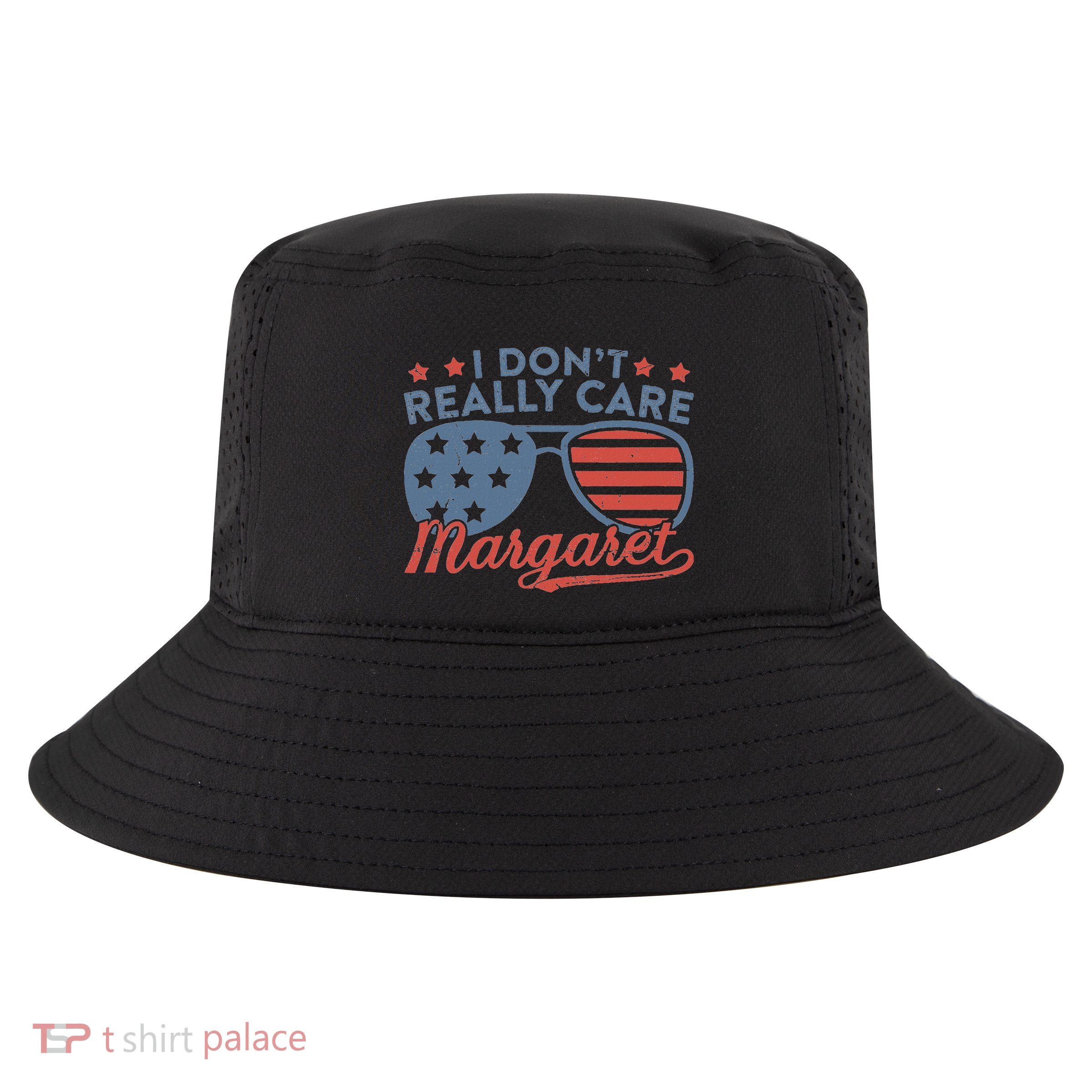 I DonT Really Care Margaret Funny Jd Vance Cool Comfort Performance Bucket Hat