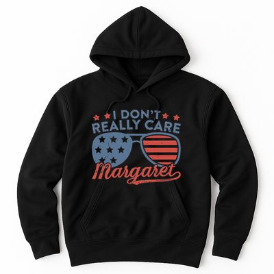 I DonT Really Care Margaret Funny Jd Vance Hoodie