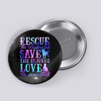 Ie Dye Rescue He Mistreated Save He Injured Love Dog Cat Button