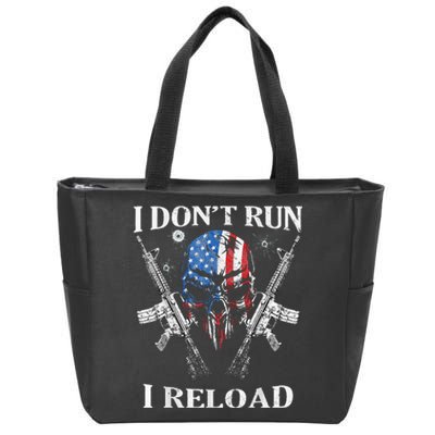 I DonT Run I Reload Gun Rights Ar 15 Skull American Flag Zip Tote Bag