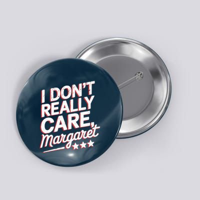 I Don’T Really Care Margaret Jd Vance Meme Button