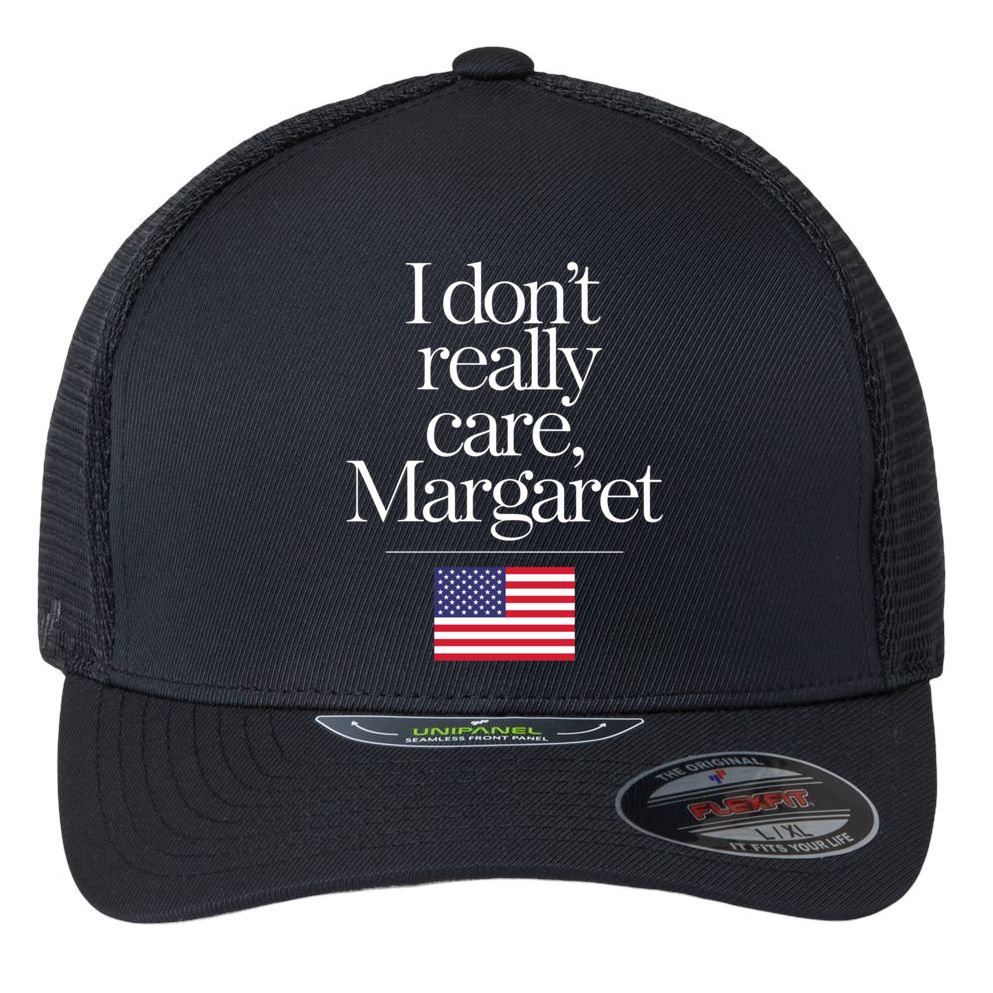 I DonT Really Care Margaret Funny Minimalist Jd Vance Long Sleeve Flexfit Unipanel Trucker Cap