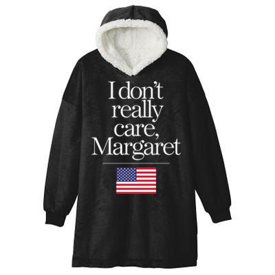 I DonT Really Care Margaret Funny Minimalist Jd Vance Long Sleeve Hooded Wearable Blanket