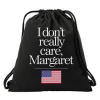 I DonT Really Care Margaret Funny Minimalist Jd Vance Long Sleeve Drawstring Bag