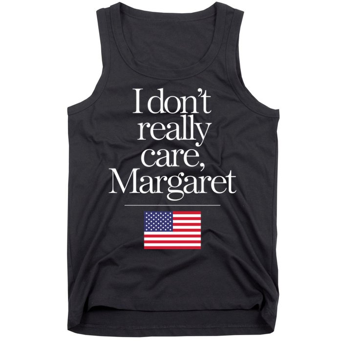 I DonT Really Care Margaret Funny Minimalist Jd Vance Long Sleeve Tank Top