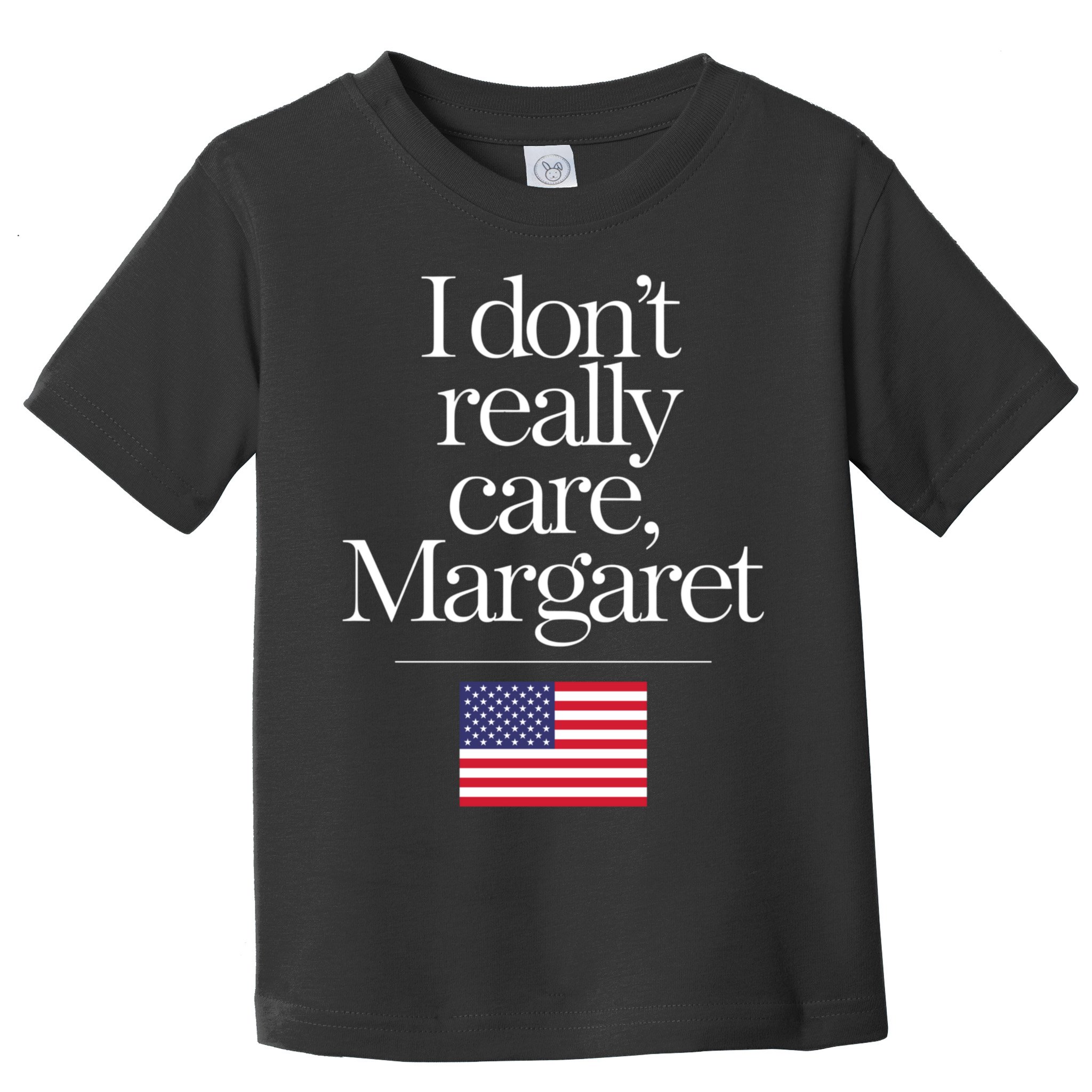 I DonT Really Care Margaret Funny Minimalist Jd Vance Long Sleeve Toddler T-Shirt