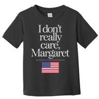 I DonT Really Care Margaret Funny Minimalist Jd Vance Long Sleeve Toddler T-Shirt