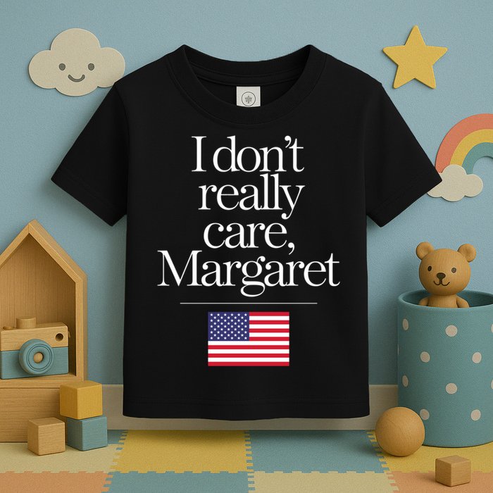 I DonT Really Care Margaret Funny Minimalist Jd Vance Long Sleeve Toddler T-Shirt