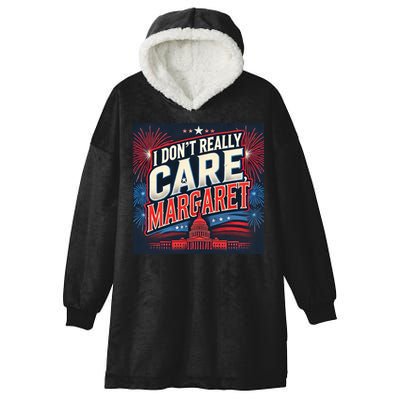 I Don’T Really Care Margaret Hooded Wearable Blanket
