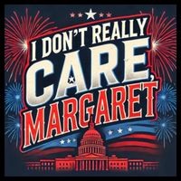I Don’T Really Care Margaret Bag
