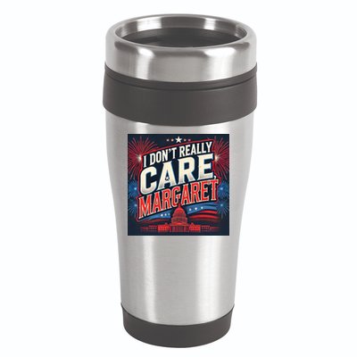 I Don’T Really Care Margaret 16oz Travel Tumbler
