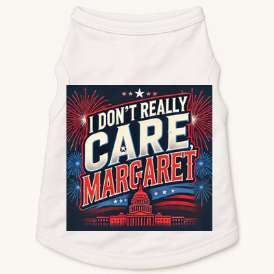 I Don’T Really Care Margaret Doggie Tank